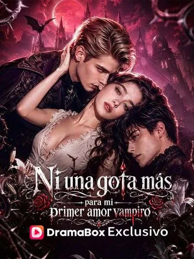 Póster de Ni una gota más para mi primer amor vampiro doblado