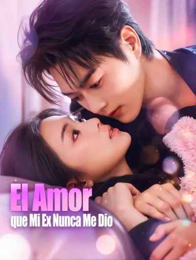 Póster de El Amor que Mi Ex Nunca Me Dio doblado