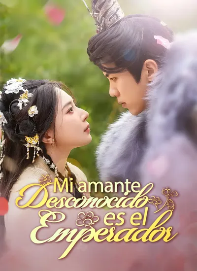 Póster de Mi amante desconocido es el emperador doblado