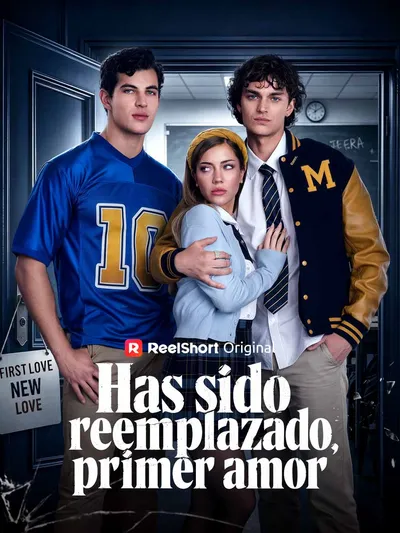 Póster de Has sido reemplazado, primer amor doblado