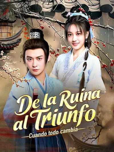 Póster de De la ruina al triunfo: Cuando todo cambia doblado
