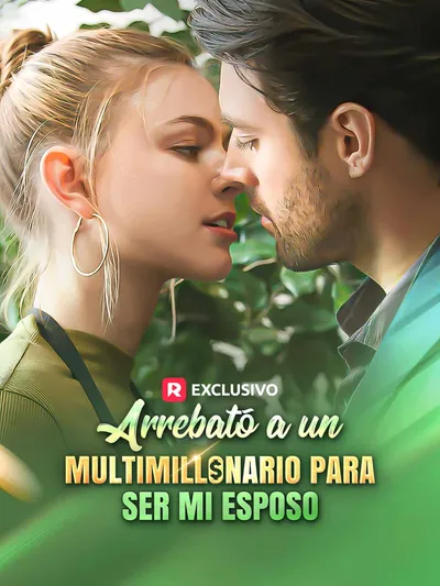 Póster de Arrebató a un multimillonario para ser mi esposo (2024) doblado