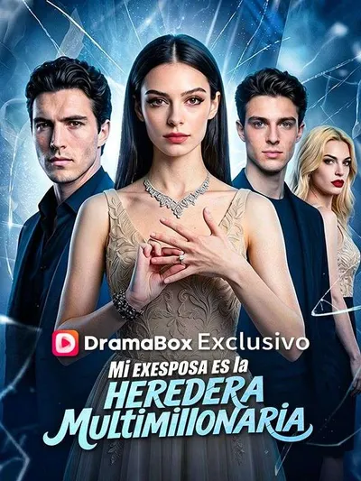 Póster de Mi exesposa es la heredera multimillonaria doblado